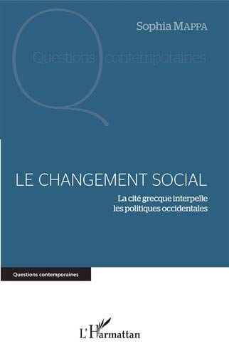 Le changement social : la cité grecque interpelle les politiques occidentales