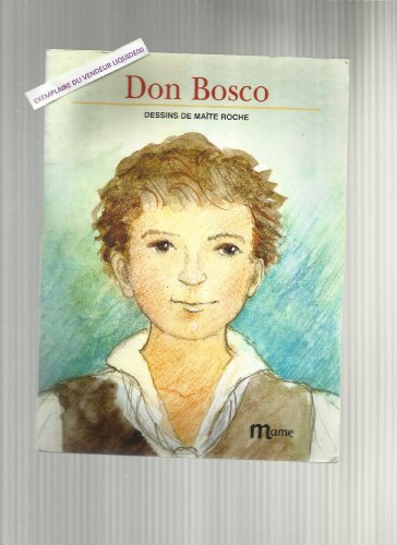 Don Bosco : l'ami des jeunes