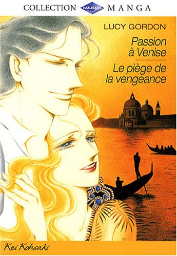 Passion à Venise. Le piège de la vengeance