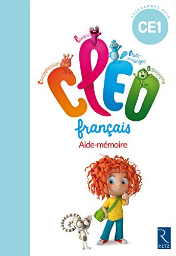 CLEO, français CE1 : aide-mémoire : programmes 2016