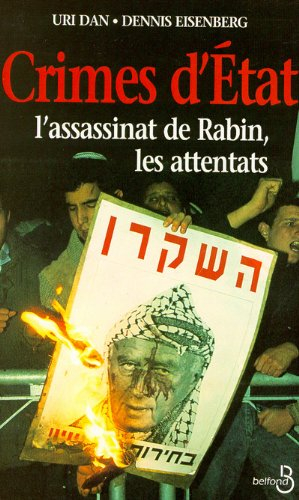 Crimes d'Etat : l'assassinat de Rabin, les attentats