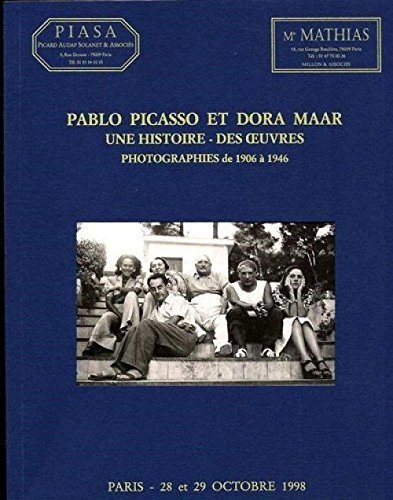 pablo picasso et dora maar. une histoire - des oeuvres. photographies de 1906 À 1946
