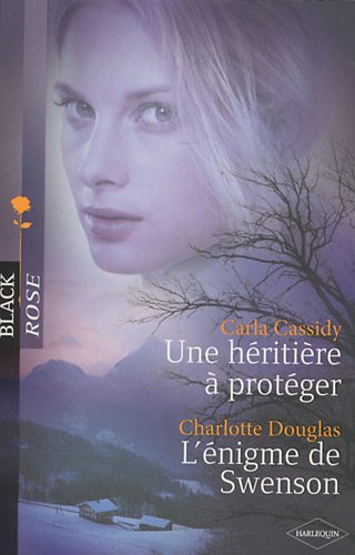 Une héritière à protéger. L'énigme de Swenson