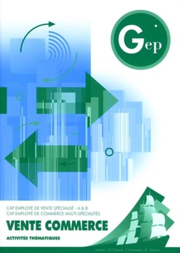 Vente commerce, CAP employé de vente spécialisé, A & B, CAP employé de commerce multi-spécialités : 