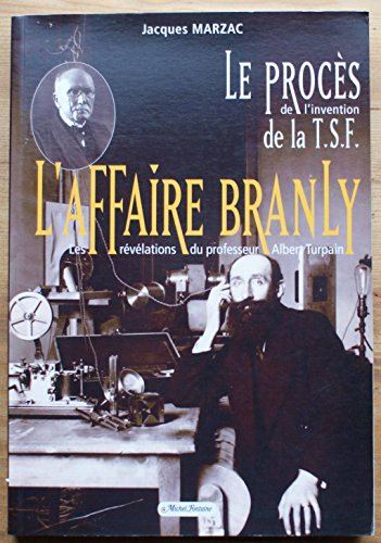 L'affaire Branly : Le procès de l'invention de la TSF
