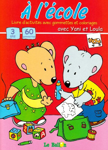 Yani et Loula : collage. Vol. 2006. L'école