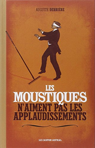 Les moustiques n'aiment pas les applaudissements