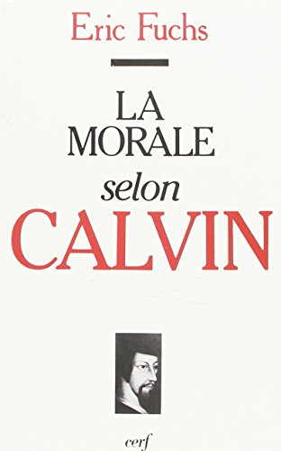 La Morale selon Calvin