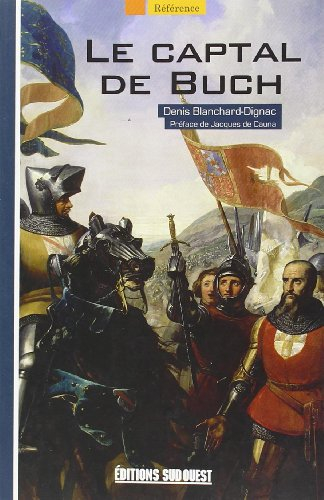 Le captal de Buch : Jean de Grailly, 1331-1376