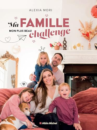 Ma famille, mon plus beau challenge