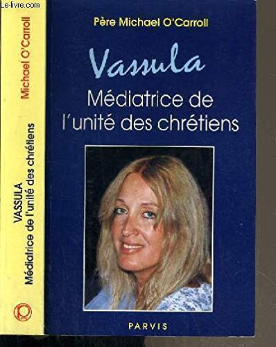 Vassula, médiatrice de l'unité des chrétiens
