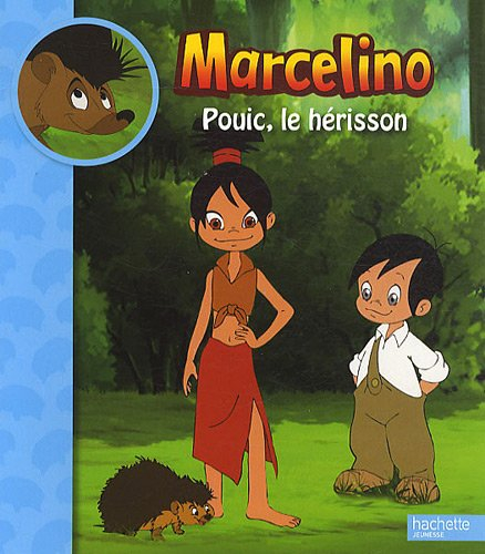 Marcelino. Pouic, le hérisson