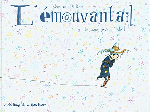 L'émouvantail. Vol. 3. Un, deux, trois... soleil !