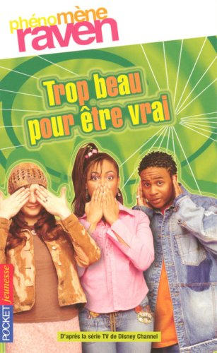 Phénomène Raven. Vol. 6. Trop beau pour être vrai