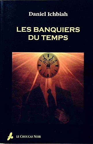 Les banquiers du temps