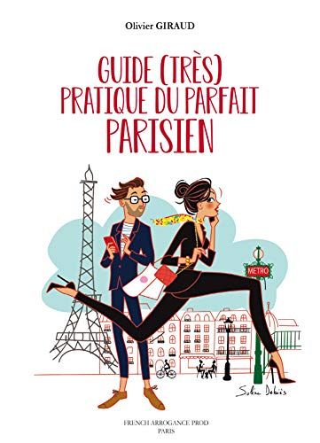 Guide (très) Pratique du Parfait Parisien