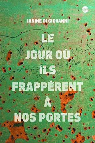 Le jour où ils frappèrent à nos portes