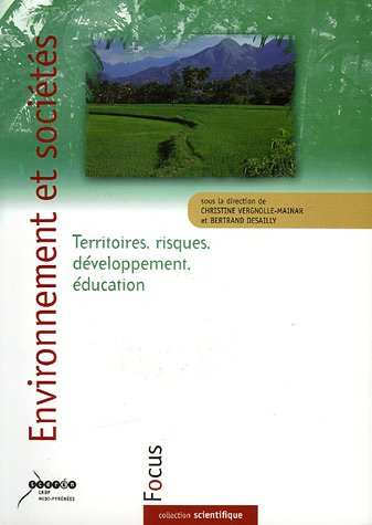 Environnement et sociétés : territoires, risques, développement, éducation