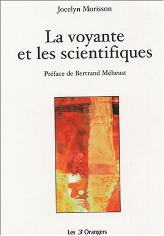 La voyante et les scientifiques