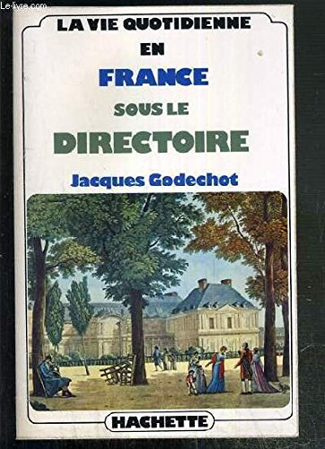 La Vie quotidienne en France sous le Directoire