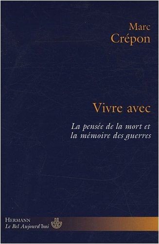 Vivre avec la pensée de la mort et la mémoire des guerres