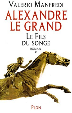 alexandre le grand t1 le fils du songe