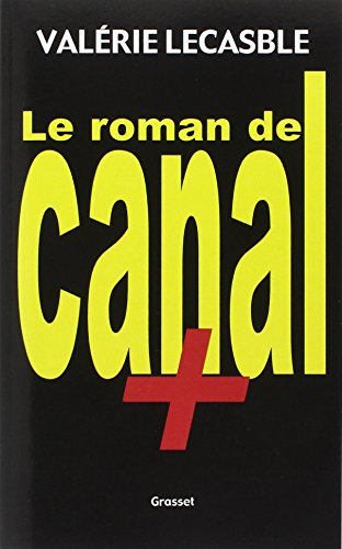 Le roman de Canal Plus