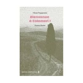 Bienvenue à Colomeri ! : roman illustré