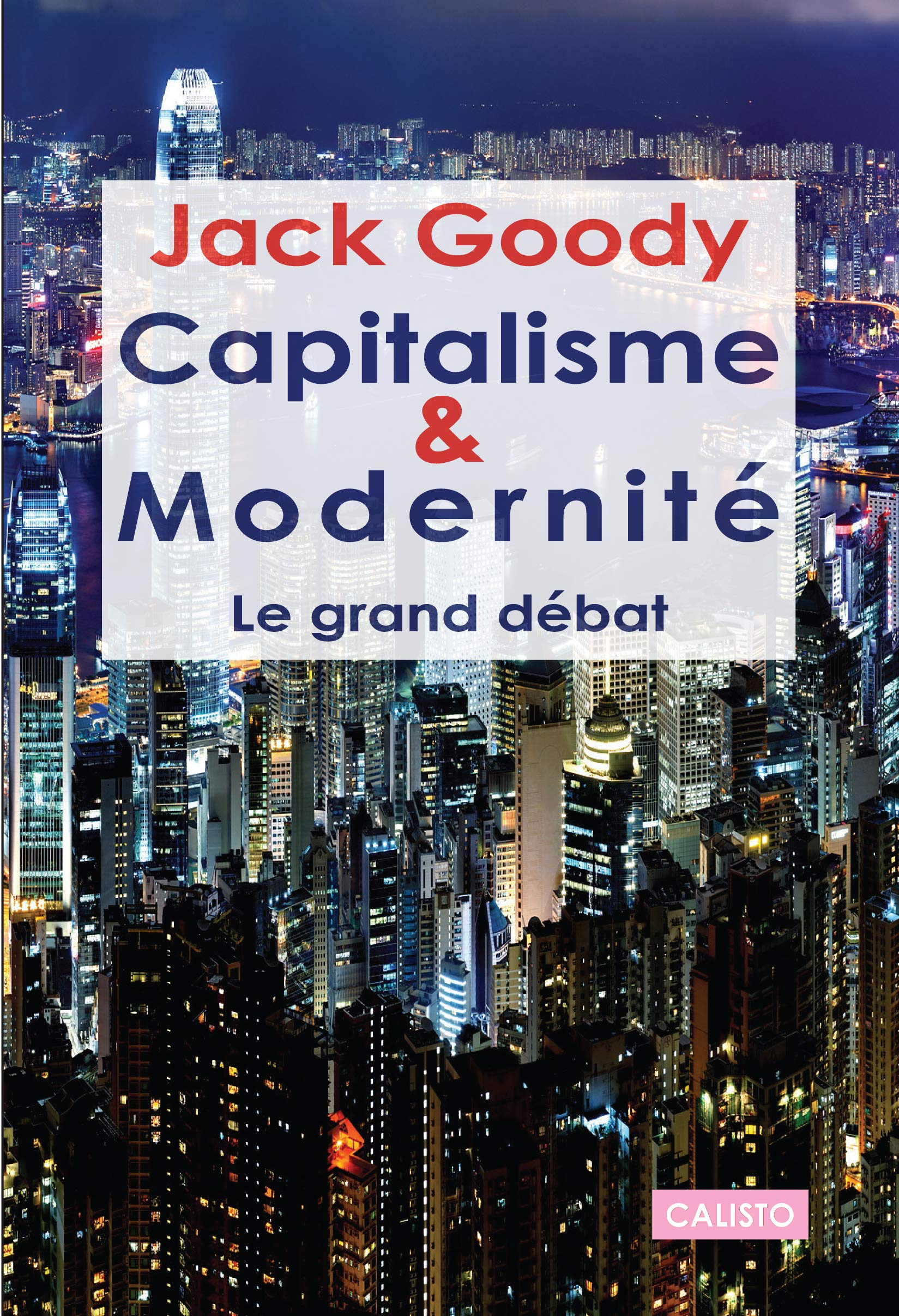 Capitalisme et modernité : le grand débat