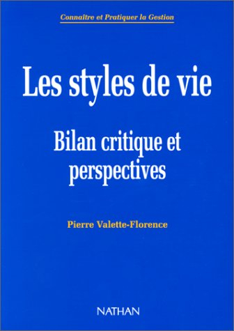 Les Styles de vie : du mythe à la réalité : bilan critique et perspectives