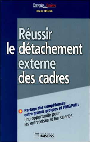 Réussir le détachement externe des cadres