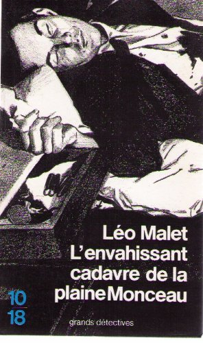 L'envahissant cadavre de la plaine Monceau : les nouveaux mystères de Paris (XVIIe arrondissement)
