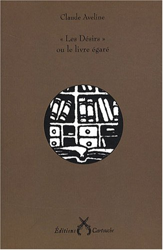 Les désirs ou Le livre égaré