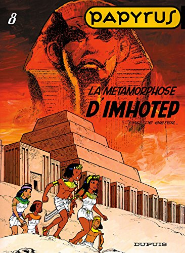 Papyrus. Vol. 8. La métamorphose d'Imhotep