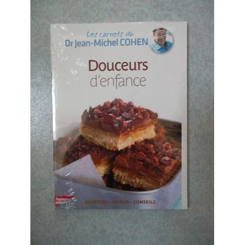 les carnets du dr jean-michel cohen vol.5 - douceurs d'enfance