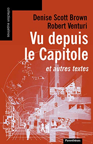 Vu depuis le Capitole : et autres textes