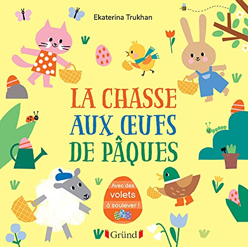La chasse aux oeufs de Pâques : avec des volets à soulever !