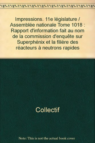 Superphénix et la filière des réacteurs à neutrons rapides : rapport n° 1018