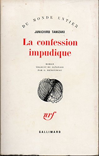 junichiro tanizaki. la confession impudique : ekagie. traduit du japonais par g. gaston renondeau