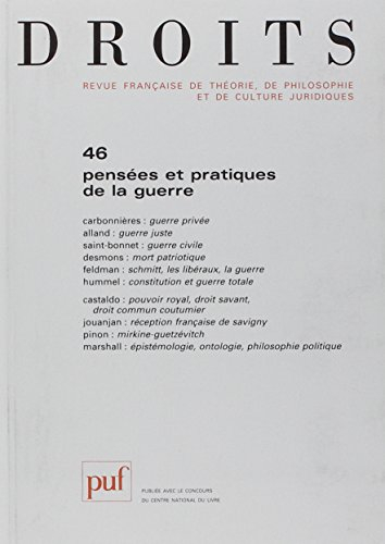 Droits, n° 46. Pensées et pratiques de la guerre