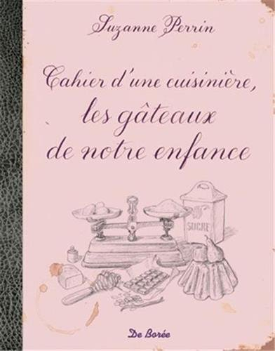 Cahier d'une cuisinière, les gâteaux de notre enfance