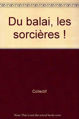 Du balai, les sorcières !