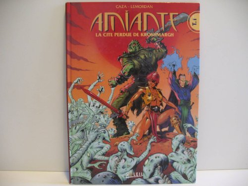 Amiante. Vol. 1. La cité perdue de Kroshmargh