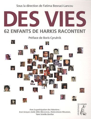 Des vies : 62 enfants de Harkis racontent