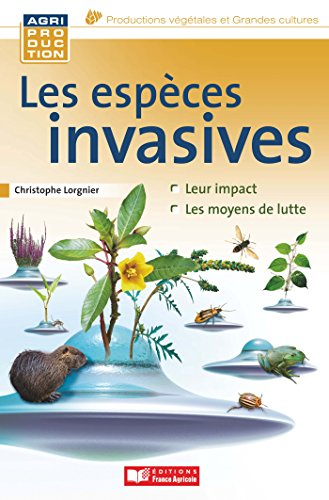 Les espèces invasives : leur impact, les moyens de lutte