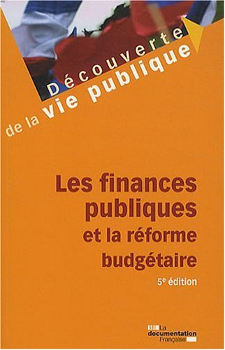 Les finances publiques et la réforme budgétaire