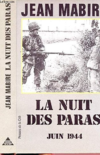 La Nuit des paras : Les Aigles Hurlants de la 101e airborne dans la bataille du Cotentin, 6-14 juin 