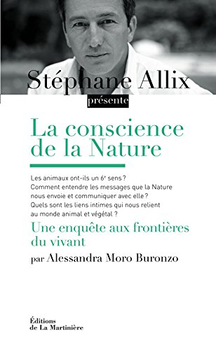 La conscience de la nature : une enquête aux frontières du vivant