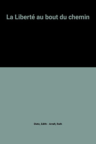 La Liberté au bout du chemin