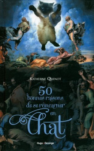 50 bonnes raisons de se réincarner en chat